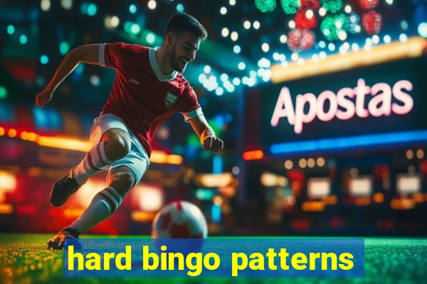 hard bingo patterns