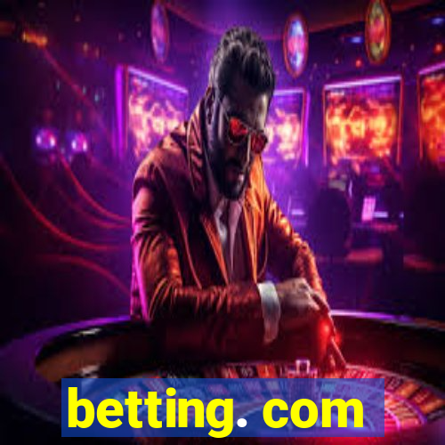 betting. com