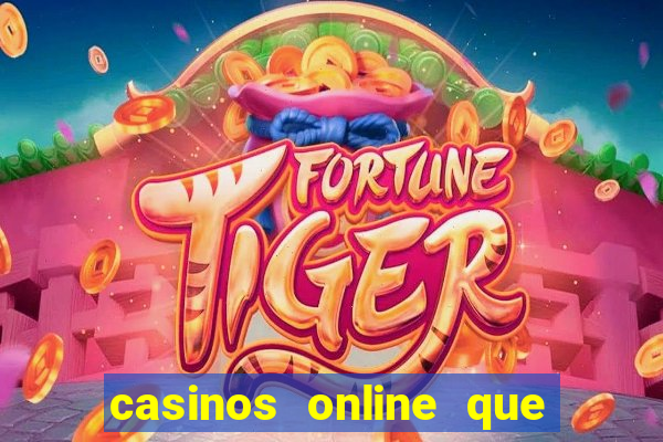 casinos online que pagan rapido