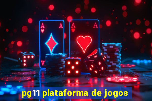 pg11 plataforma de jogos