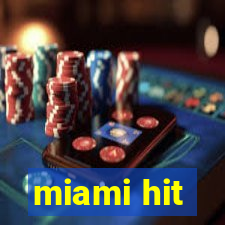 miami hit