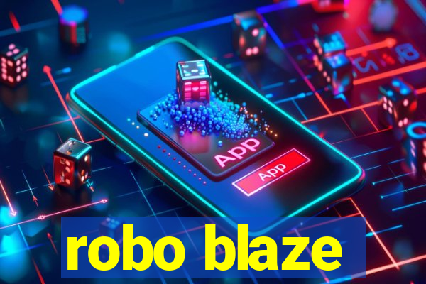 robo blaze