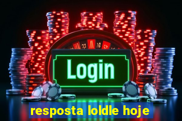 resposta loldle hoje