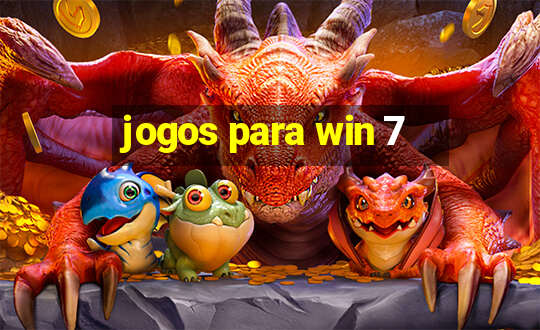 jogos para win 7