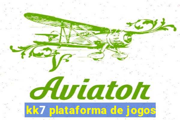 kk7 plataforma de jogos