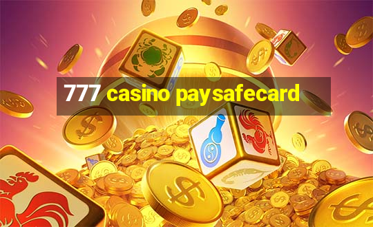 777 casino paysafecard