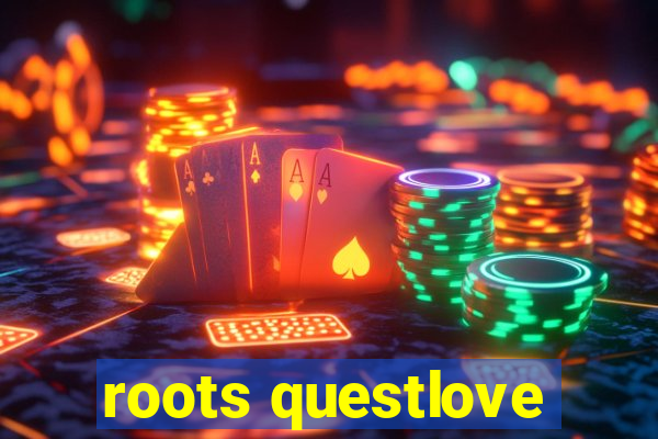 roots questlove