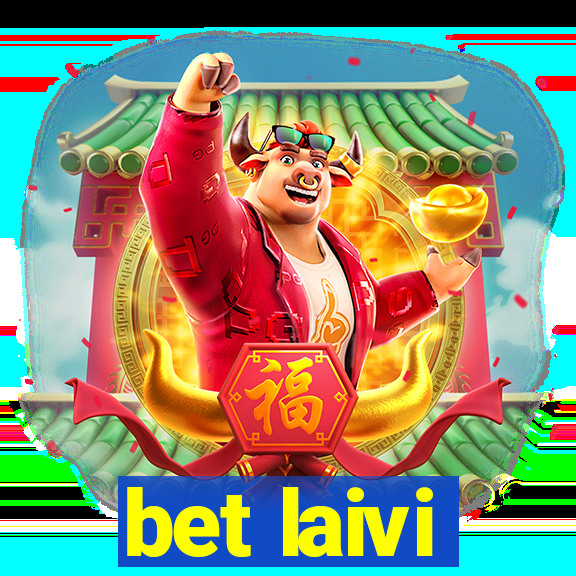 bet laivi