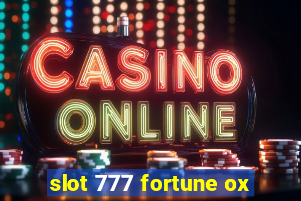 slot 777 fortune ox