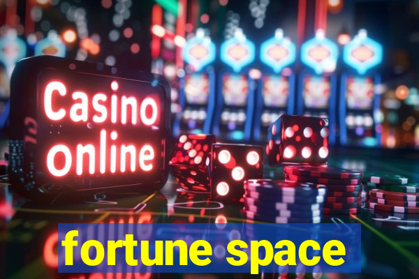 fortune space