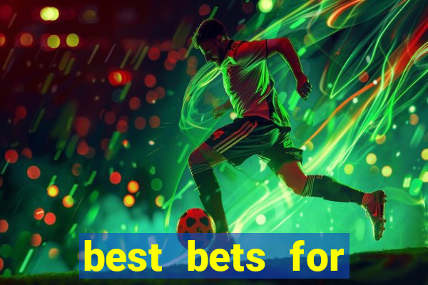 best bets for today football