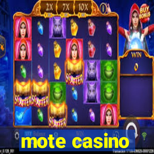 mote casino