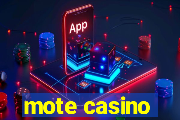 mote casino