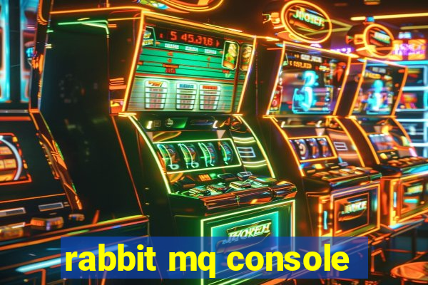 rabbit mq console