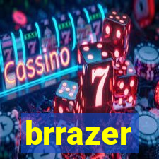 brrazer