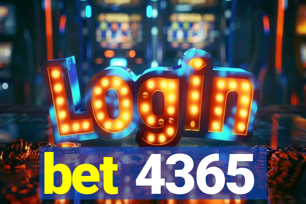 bet 4365