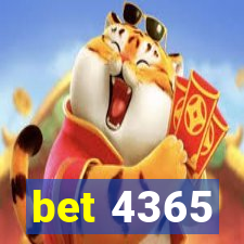 bet 4365