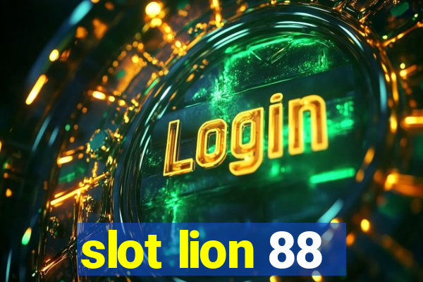 slot lion 88