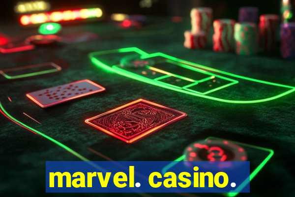 marvel. casino.