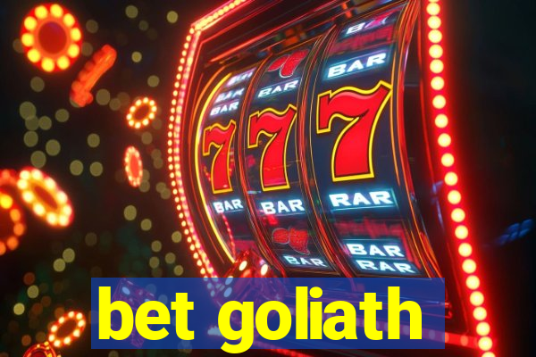 bet goliath