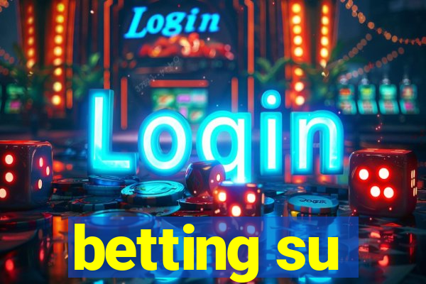 betting su