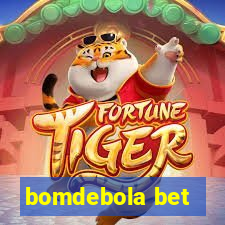 bomdebola bet