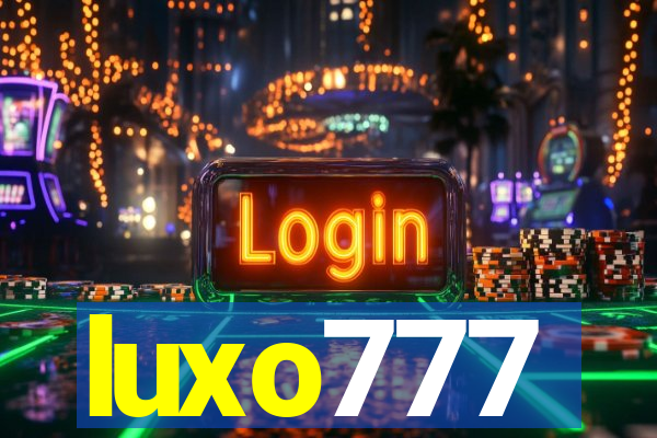 luxo777