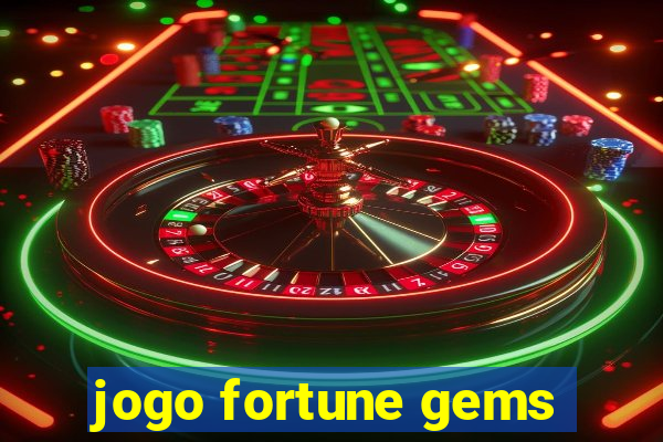 jogo fortune gems