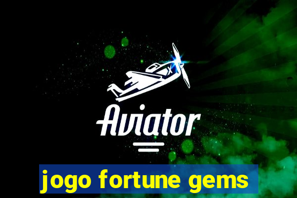 jogo fortune gems