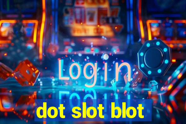 dot slot blot