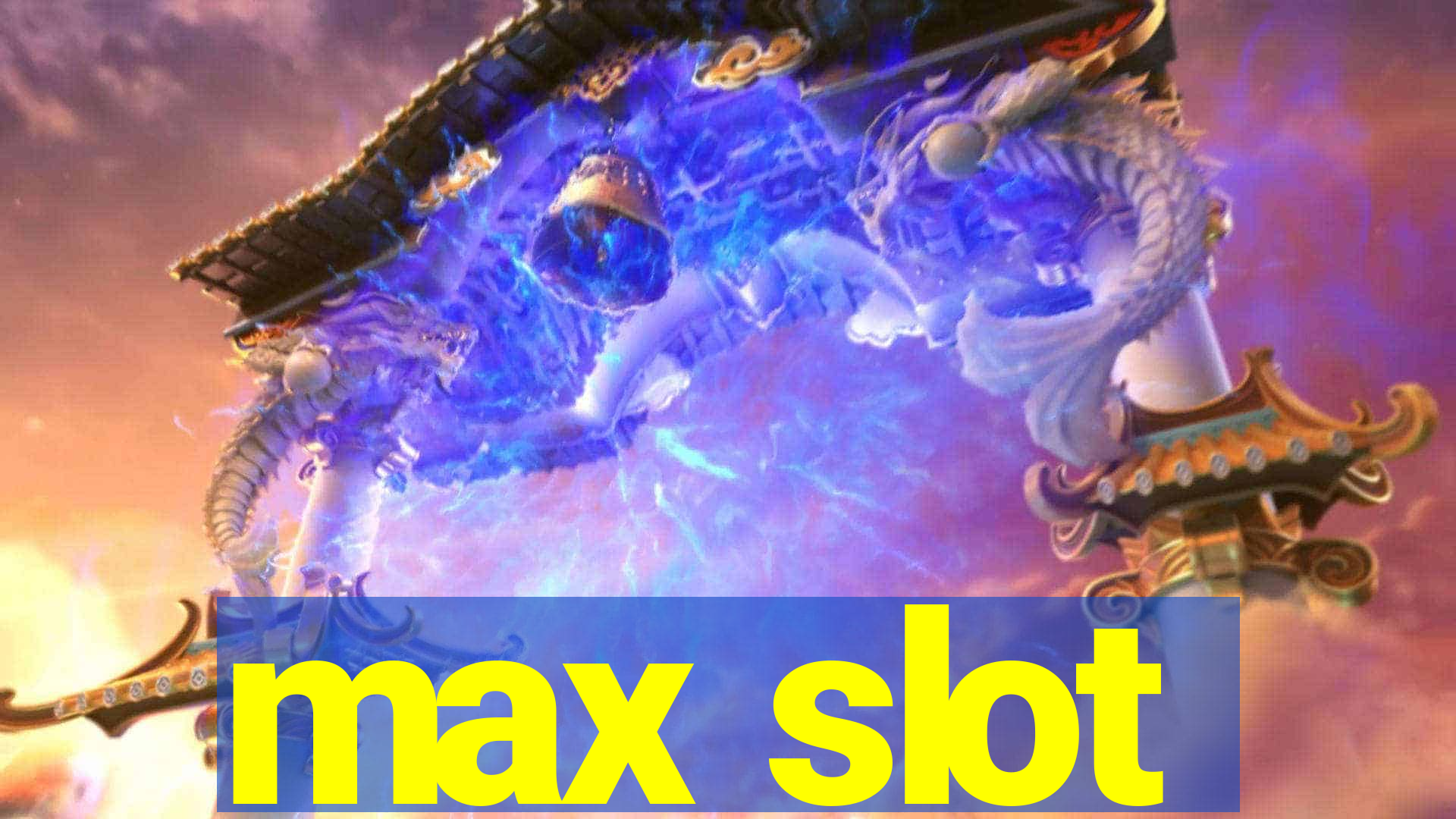 max slot