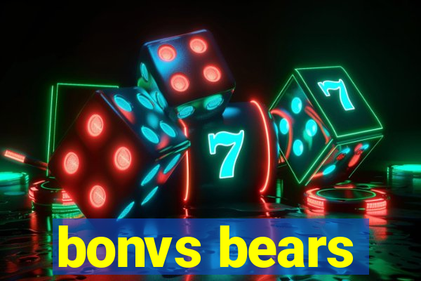 bonvs bears