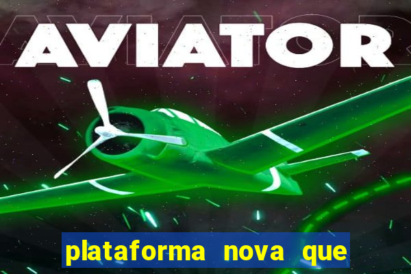 plataforma nova que da b么nus no cadastro