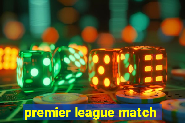 premier league match