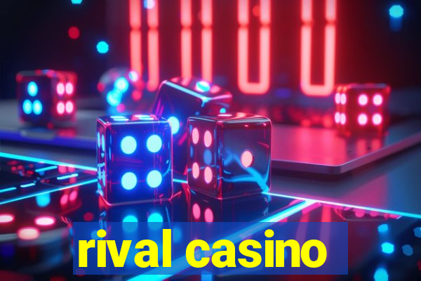 rival casino