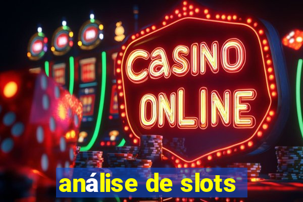 análise de slots