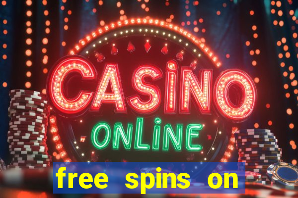 free spins on registration no deposit