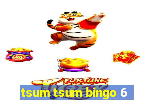 tsum tsum bingo 6