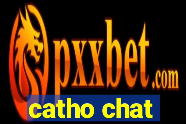 catho chat