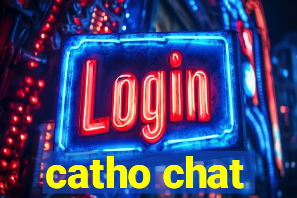 catho chat