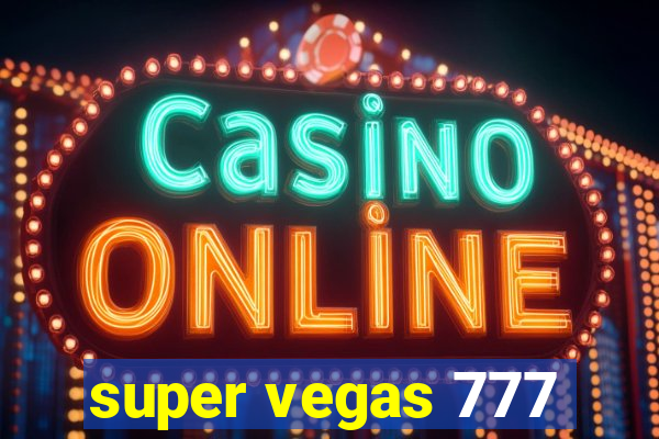 super vegas 777