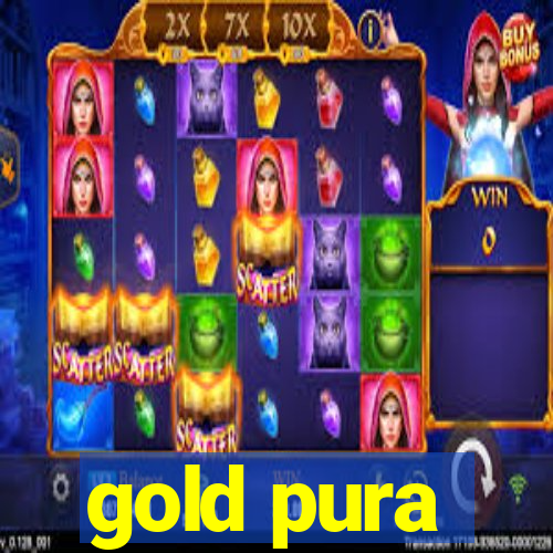 gold pura