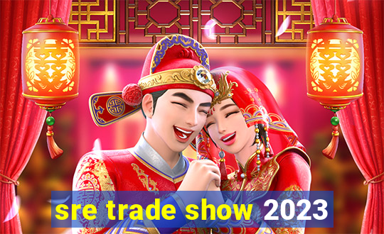 sre trade show 2023