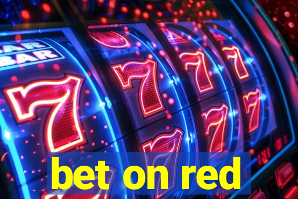 bet on red