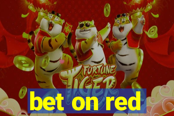 bet on red