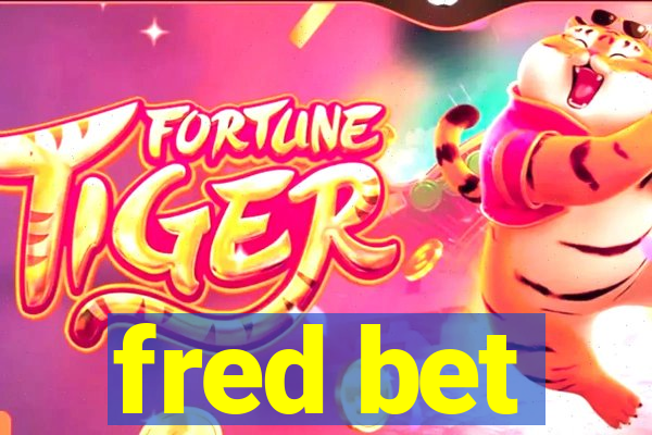 fred bet