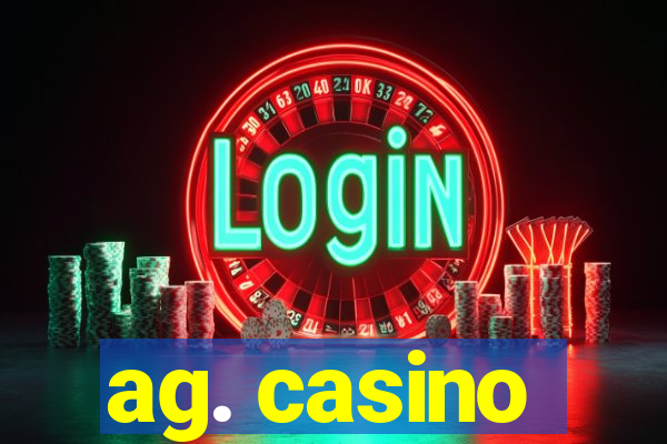 ag. casino