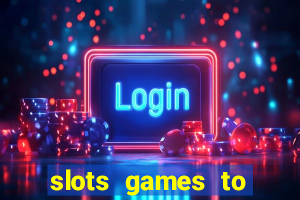 slots games to play for free