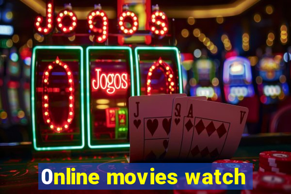 0nline movies watch