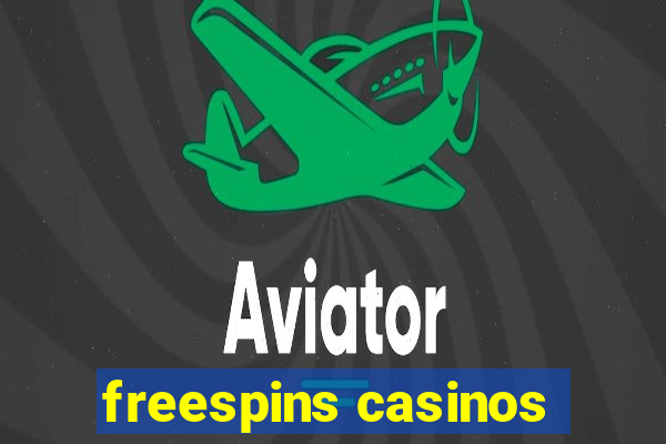 freespins casinos